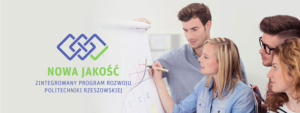 Projekt: Nowa jakość - zintegrowany program rozwoju Politechniki Rzeszowskiej